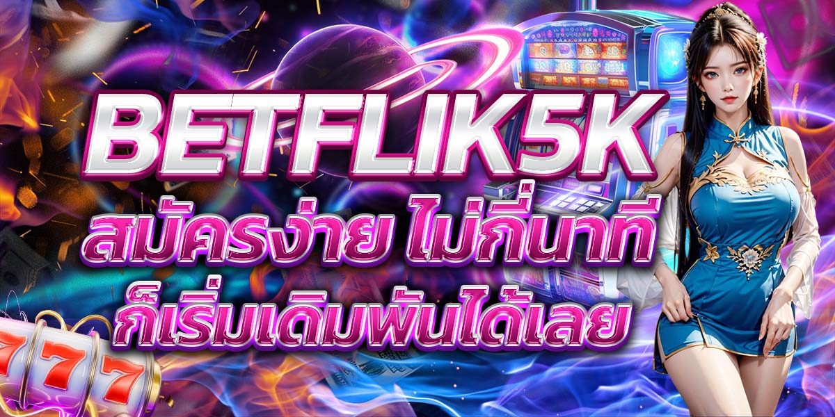 BETFLIK5K